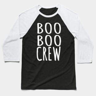 Boo boo crew Baseball T-Shirt